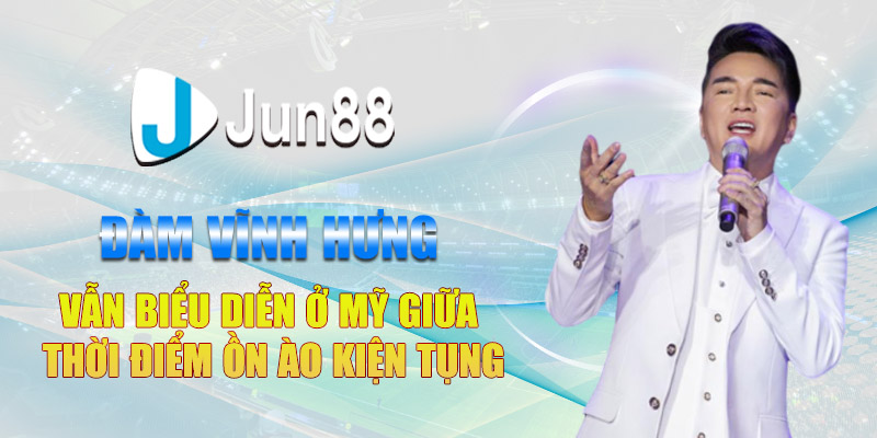 Đàm Vĩnh Hưng Vẫn Biểu Diễn Ở Mỹ Giữa Thời Điểm Ồn Ào Kiện Tụng 1 dam vinh hung van bieu dien o my giua thoi diem on ao kien tung