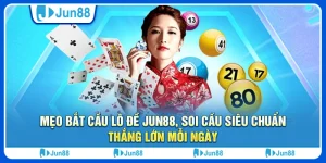 Mẹo bắt cầu lô đề Jun88, soi cầu siêu chuẩn, thắng lớn mỗi ngày 5 meo-bat-cau-lo-de-jun88-soi-cau-sieu-chuan-thang-lon-moi-ngay