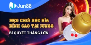 Mẹo Chơi Xóc Đĩa Đỉnh Cao Tại Jun88 - Bí Quyết Thắng Lớn 10 meo-choi-xoc-dia-dinh-cao-tai-jun88-bi-quyet-thang-lon