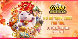 Nổ Hũ Tặng Code Tân Thủ: Cơ Hội Đổi Thưởng Miễn Phí 10 no-hu-tang-code-tan-thu-co-hoi-doi-thuong-mien-phi (1)