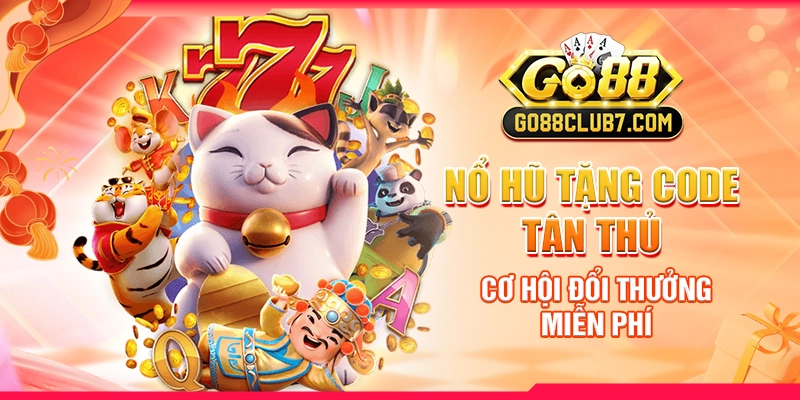 Nổ Hũ Tặng Code Tân Thủ: Cơ Hội Đổi Thưởng Miễn Phí 1 no-hu-tang-code-tan-thu-co-hoi-doi-thuong-mien-phi (1)
