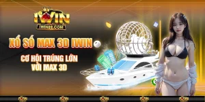 Xổ Số Max 3D IWIN – Cơ Hội Trúng Lớn Với Max 3D 10 Xổ Số Max 3D IWIN – Cơ Hội Trúng Lớn Với Max 3D