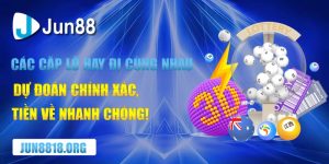 Các Cặp Lô Hay Đi Cùng Nhau Bí Quyết Đánh Lô Chuẩn Cho Người Chơi Mới 3 cac cap lo hay di cung nhau – du doan chinh xac tien ve nhanh chong