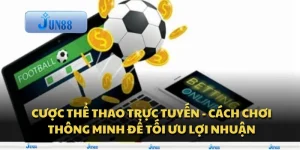 Cược thể thao trực tuyến - Cách chơi thông minh để tối ưu lợi nhuận 7 Cược thể thao trực tuyến - Cách chơi thông minh để tối ưu lợi nhuận